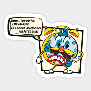 Alarming Late Sticker